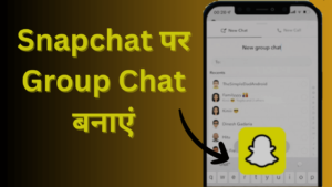 Snapchat Par Group Chat Kaise Banaye