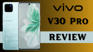 Vivo V30 Pro Ke Romanchak Feature Or Price