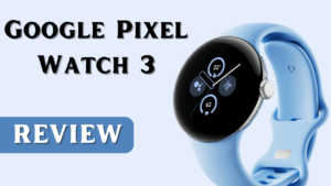 Google Pixel Watch 3 Ki Bharat Me Kimat Or Feature