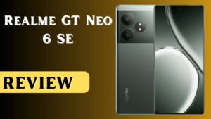 Realme GT Neo 6 SE Ki Bharat Me Kimat Or Feature