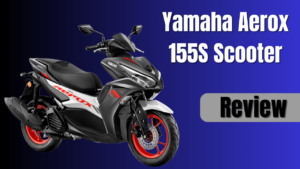 Yamaha Aerox 155S Scooter Ki Kimat Or Feature