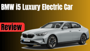 BMW i5 Luxury Electric Car Ki Kimat Or Feature