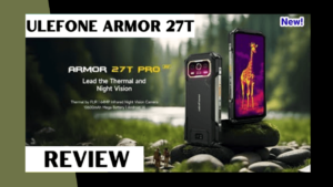 Ulefone Armor 27T Ki Bharat Me Kimat Or Launch Date