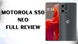 Motorola S50 Neo Ki Bharat Me Kimat Or Launch Date