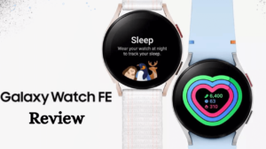 Samsung Galaxy Watch FE Ki Bharat Me Kimat Or Feature