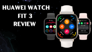 Huawei Watch Fit 3 Ki Bharat Me Kimat Or Feature