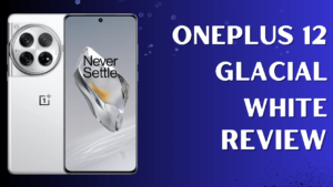 OnePlus 12 Glacial White Ki Bharat Me Kimat Or Feature