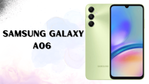Bharat Me Samsung Galaxy A06 Ki Kimat Or Launch Date