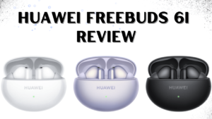 Huawei Freebuds 6i Ki Bharat Me Kimat Or Feature